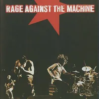 Rage Against the Machine by Rage Against the Machine