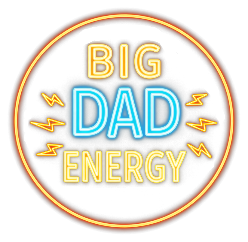 Big Dad Energy